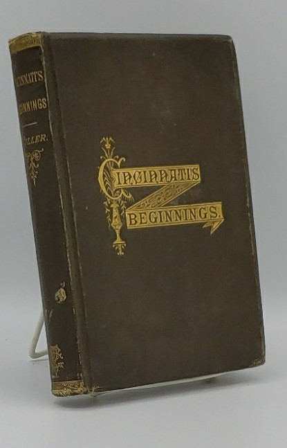 CINCINNATI'S BEGINNINGS: MISSING CHAPTER IN THE EARLY HISTORY OF THE CITY.