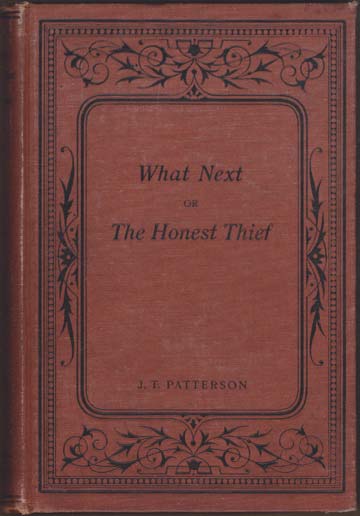 What Next Or The Honest Thief.