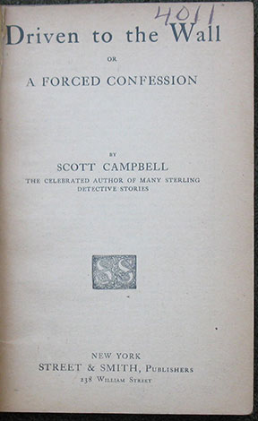 Driven to the Wall or A Forced Confession.