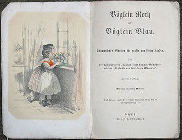 Vglein Roth und Vglein Blau. Dramatisches Mrchen fr kleine und groe Kinder . Zweite Auflage. Mit vier colorirten Bildern.