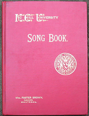The McGill University Song Book. Compiled by a Committee of Graduates and Undergraduates.