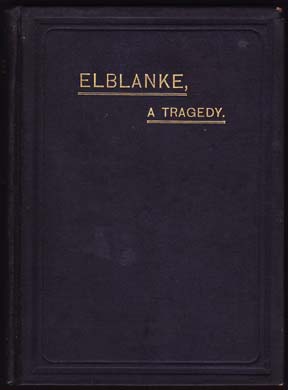 Elblanke, A Tragedy.