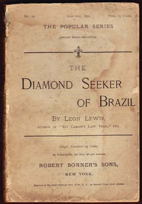 The Diamond Seeker of Brazil. A Novel.