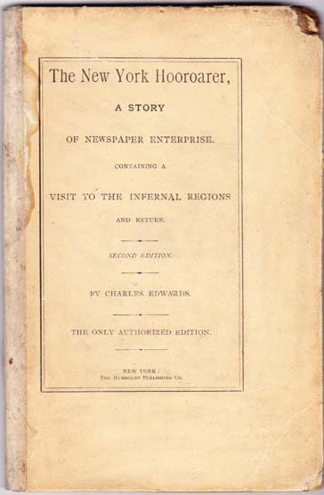 The New York Hooroarer, A Story of Newspaper Enterprise. Containing a Visit to The Infernal Regions and Return.