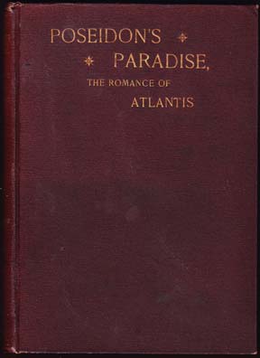 Poseidon's Paradise. The Romance of Atlantis.