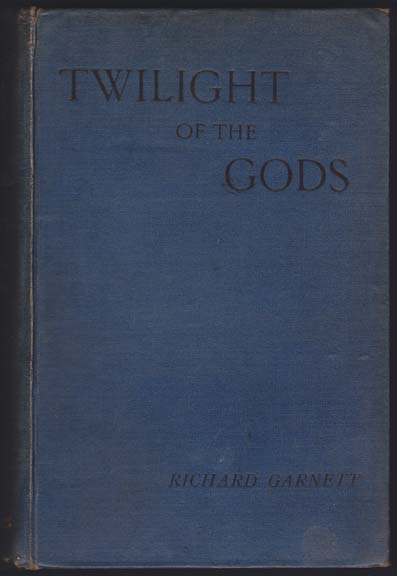 The Twilight of the Gods and Other Tales.
