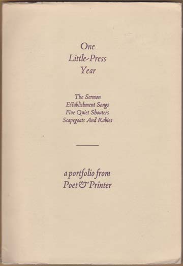 One Little Press Year. The Sermon. Establishment Songs. Five Quiet Shouters. Scapegoats and Rabies.