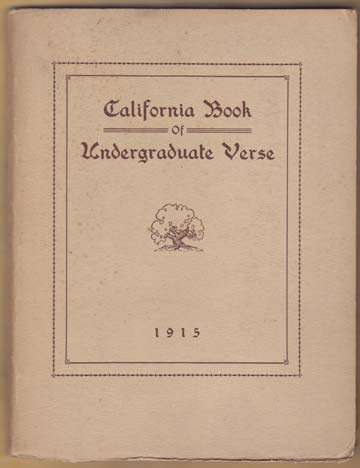 California Book of Undergraduate Verse. 1915.
