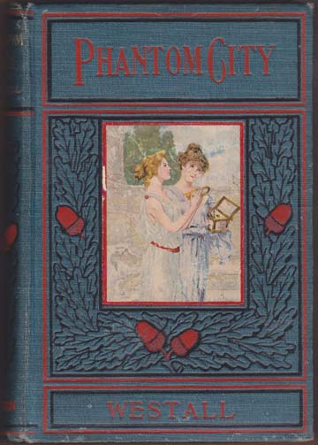 The Phantom City. A Volcanic Romance.