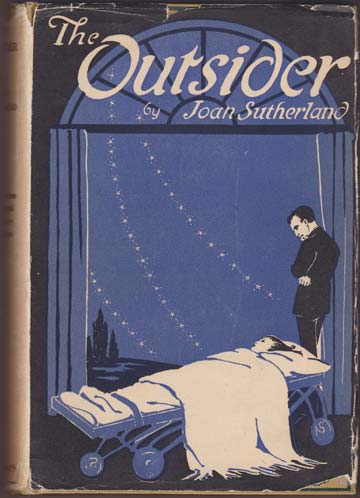 The Outsider. Adapted by Joan Sutherland from the Play of That Name by Dorothy Brandon.