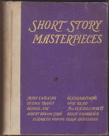 Short Story Masterpieces. By The Best American Authors. Illustrations by J. Greville Wilmot.