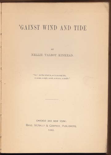 'Gainst Wind and Tide. By Nellie Talbot Kinkead.