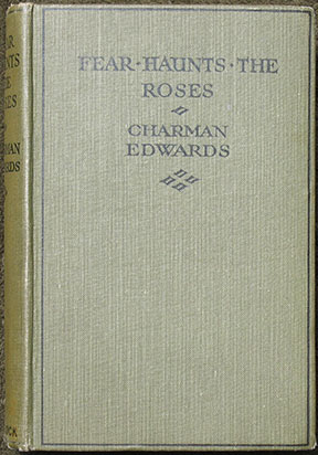 Fear Haunts the Roses.