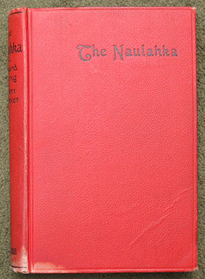 The Naulahka. A Story of East And West.