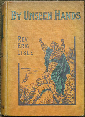 By Unseen Hands. With Eight Full-Page Illustrations by Arthur Twidle.