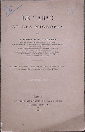 Le Tabac et les Microbes. Extrait du Journal de la Societe contre l'abus du tabac (numeros de septembre et d'octobre 1884).