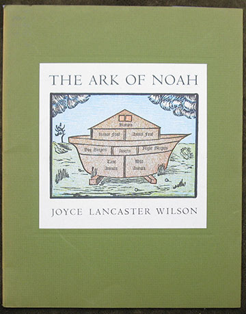 The Ark of Noah. Written and Illustrated by Joyce Lancaster Wilson.