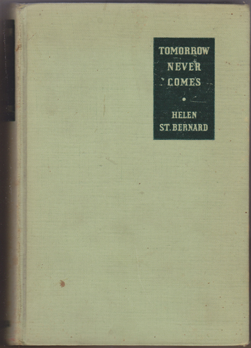 Tomorrow Never Comes.