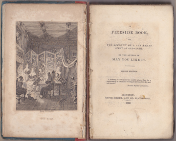 A Fireside Book, or The Account of A Christmas Spent at Old Court. By the Author of MAY YOU LIKE IT. Second Edition.