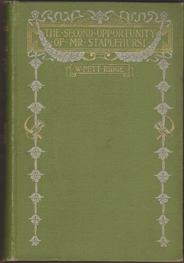 The Second Opportunity of Mr. Staplehurst. A Novel.