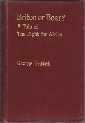 Briton or Boer A Tale of the Fight For Africa. Illustrated by E.F. Sherie.
