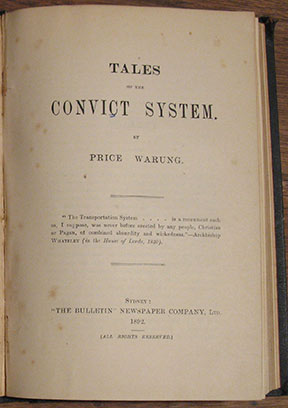 Tales of the Convict System [bound with] The Life and Adventures of Peter Wilkins . [bound with] The Two Admirals. A Tale.