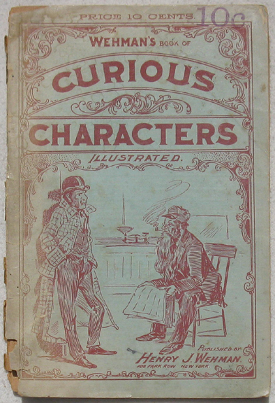 Wehman's Book of Curious Characters. Illustrated.