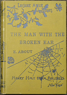 The Man With the Broken Ear. Translated from the French . by Henry Holt.