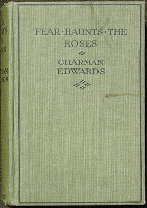 Fear Haunts the Roses.