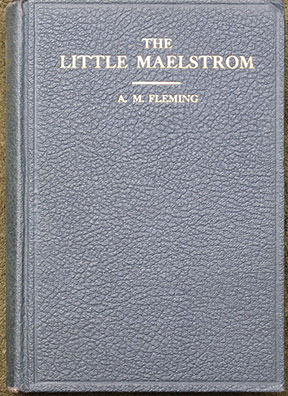 The Little Maelstrom.