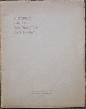 A Series of Illuminated Panels Designed by Louisa Puller to Illustrate A Story Book of the Manors of Walthamstow and Higham. Described by Constance Demain Saunders.