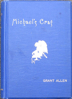 Michael's Crag. With over Three Hundred and Fifty Illustrations in Silhouette by Francis Carruthers Gould and Alec Carruthers Gould.