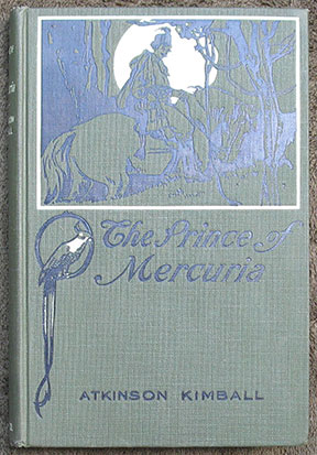 The Prince of Mercuria. Drawings by Clara Elsene Peck.