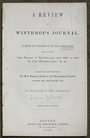 A Review of Winthrop's Journal, as Edited and Published by the Hon. James Savage, under the title of 