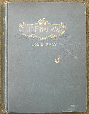 The Final War. A Story of the Great Betrayal. Illustrated by Ernest F. Sherie.