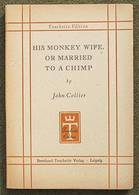His Monkey Wife or, Married to a Chimp.