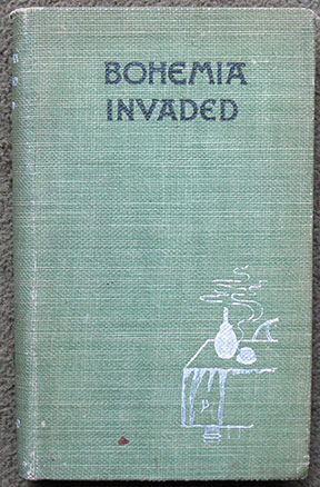 Bohemia Invaded and Other Stories. With Frontispiece by A.W.B. Lincoln.