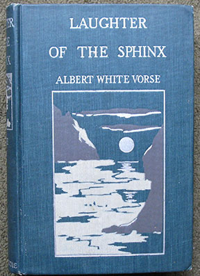 Laughter of the Sphinx. With Illustrations by F.W. Stokes. Artist-Member of the Peary Relief Expedition, 1892, and of the North Greenland Expedition of 1893-94.