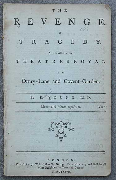 The Revenge. A Tragedy. As it is Acted at the Theatres-Royal in Drury-Lane and Covent-Garden.