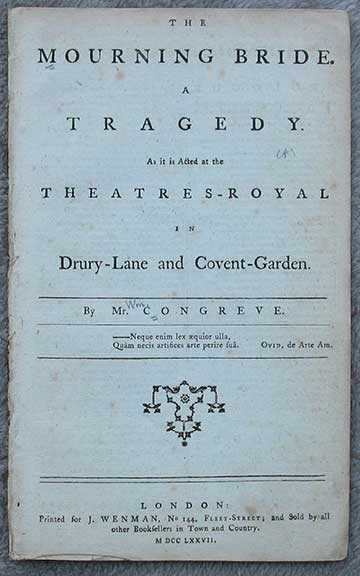 The Mourning Bride. A Tragedy. As it is Acted at the Theatres-Royal in Drury-Lane and Covent-Garden.