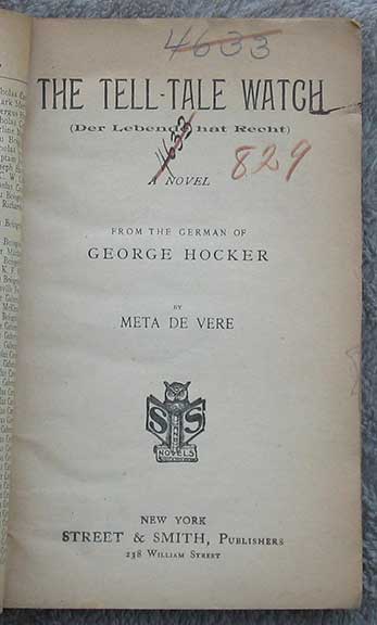 The Tell-Tale Watch. (Der Lebende hat Recht). From the German of George Hocker by Meta De Vere.