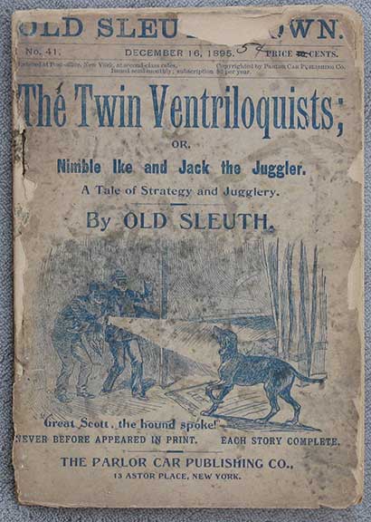 The Twin Ventriloquists; or, Nimble Ike and Jack the Juggler. A Tale of Strategy and Jugglery. By Old Sleuth.