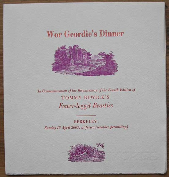 Wor Geordie's Dinner. In Commemoration of the Bisonteenary of the Fourth Edition of Tommy Bewick's Fower-leggit Beasties.