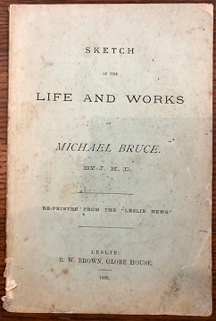 Sketch of the Life and Works of Michael Bruce. Re-Printed From The 