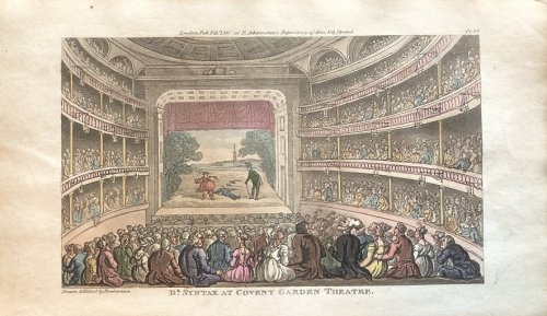 Dr. Syntax at Covent Garden Theatre. [From: The Tour of Doctor Syntax In Search of the Picturesque. A Poem. 7th Edition with new Plates].