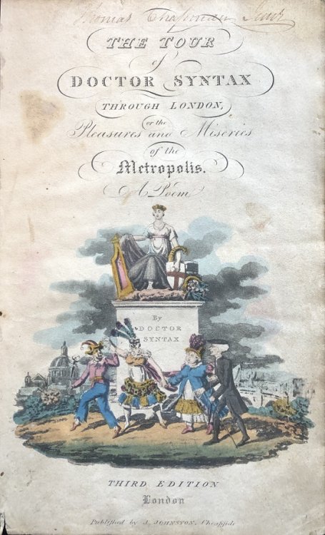Illustrated Title Page. [From: The Tour of Doctor Syntax Through London, or the Pleasures and Miseries of the Metropolis. A Poem. By Doctor Syntax. Third Edition.]