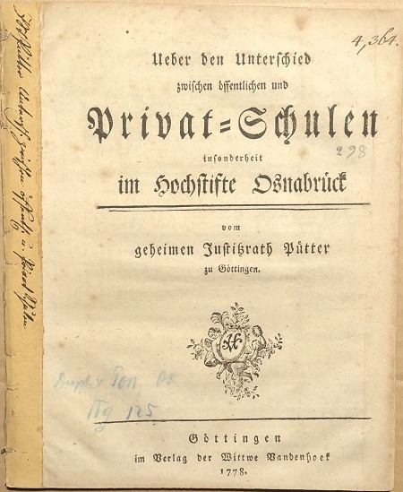ber den Unterschied zwischen ffentlichen und Privat-Schulen insonderheit im Hochstifte Osnabrck. vom geheimen Justizrath Putter zu Gottingen.