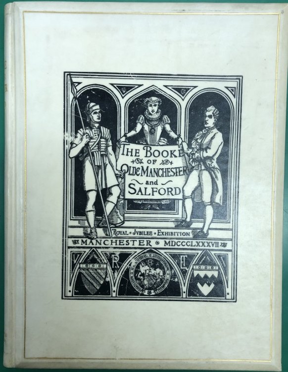 A Booke of Olde Manchester and Salford . With an Introduction by George Milner.