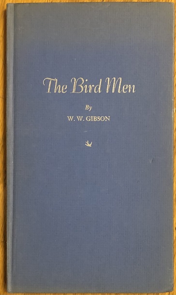 The Bird Men. By W.W. Wallace.