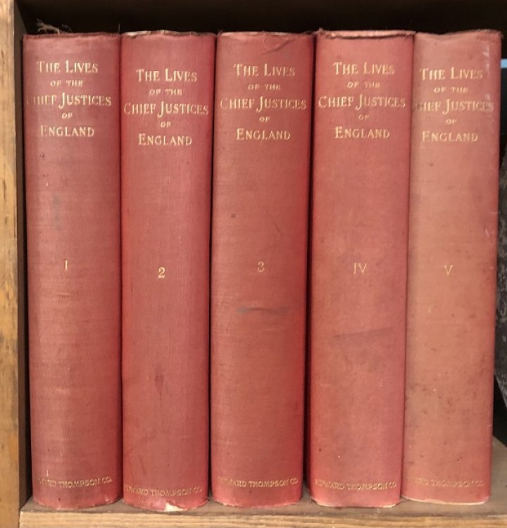 The Lives of The Chief Justices of England. From the Norman Conquest Till The Death of Lord Tenterden.